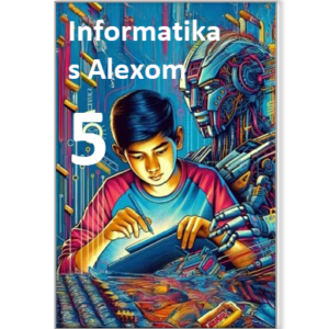 eUčebnica Informatika s Alexom pre 5. ročník ZŠ - ročný prístup (na súkromné účely)
